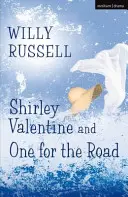 Shirley Valentine és One for the Road - Shirley Valentine and One for the Road