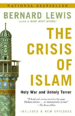 Az iszlám válsága: Szent háború és szentségtelen terror - The Crisis of Islam: Holy War and Unholy Terror