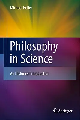 Filozófia a tudományban: Történelmi bevezetés - Philosophy in Science: An Historical Introduction