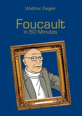 Foucault v 60 minutách - Foucault in 60 Minutes