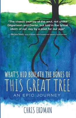 Mi rejtőzik e nagy fa csontjai alatt? - What's Hid Beneath the Bones of This Great Tree