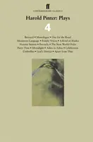 Harold Pinter: Monológ; Egy az útra; Hegyi nyelv; Családi hangok; Egyfajta Alaszka; Victoria Station; Pontosan; A család hangjai; Az Alaszka egy fajtája. - Harold Pinter: Plays 4 - Betrayal; Monologue; One for the Road; Mountain Language; Family Voices; A Kind of Alaska; Victoria Station; Precisely; The