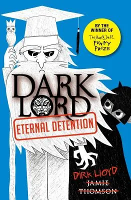 Dark Lord 3: Örökös fogság - Dark Lord 3: Eternal Detention