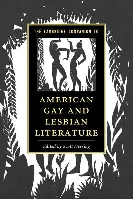 The Cambridge Companion to American Gay and Lesbian Literature (Az amerikai meleg és leszbikus irodalom cambridge-i kísérője) - The Cambridge Companion to American Gay and Lesbian Literature