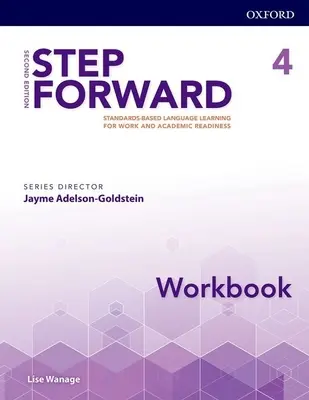 Step Forward 2e 4. szintű munkafüzet: Standards-Based Language Learning for Work and Academic Readiness: Standards-Based Language Learning for Work and Academic Readiness - Step Forward 2e Level 4 Workbook: Standards-Based Language Learning for Work and Academic Readiness