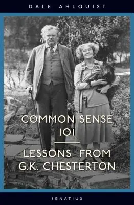 A józan ész 101.: Chesterton leckéi - Common Sense 101: Lessons from Chesterton