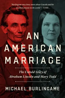 Amerikai házasság - Abraham Lincoln és Mary Todd el nem mesélt története - American Marriage - The Untold Story of Abraham Lincoln and Mary Todd