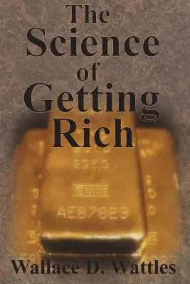 A meggazdagodás tudománya - The Science of Getting Rich