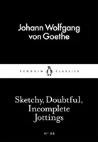 Vázlatos, kétséges, hiányos jegyzetek - Sketchy, Doubtful, Incomplete Jottings