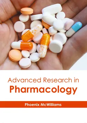 Haladó kutatások a farmakológiában - Advanced Research in Pharmacology