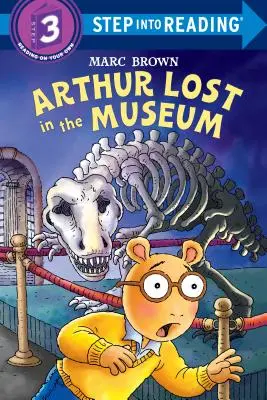 Arthur elveszett a múzeumban [matricákkal] - Arthur Lost in the Museum [With Stickers]