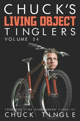 Chuck's Living Object Tinglers: 24. kötet - Chuck's Living Object Tinglers: Volume 24