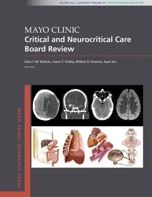 Mayo Clinic kritikus és idegkritikus ellátás Board Review - Mayo Clinic Critical and Neurocritical Care Board Review