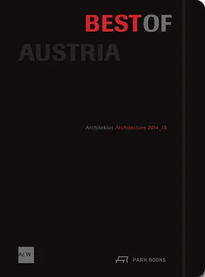 Ausztria legjobbjai: Ausztria: Építészet 2014_15 - Best of Austria: Architecture 2014_15