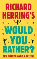 Richard Herring Would You Rather? - Richard Herring's Would You Rather?