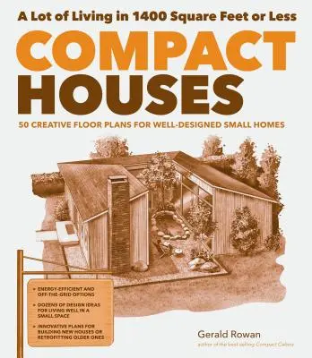 Kompakt házak: 50 kreatív alaprajz jól megtervezett kis házakhoz - Compact Houses: 50 Creative Floor Plans for Well-Designed Small Homes