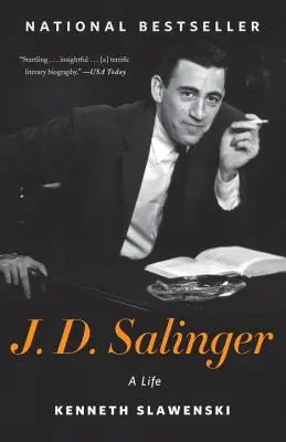 J. D. Salinger: Salinger: A Life - J. D. Salinger: A Life