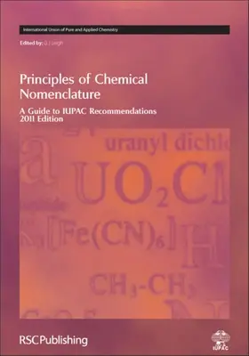 A kémiai nómenklatúra alapelvei: Útmutató az Iupac ajánlásaihoz 2011-es kiadás - Principles of Chemical Nomenclature: A Guide to Iupac Recommendations 2011 Edition