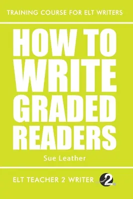 Hogyan írjunk osztályozott olvasmányokat - How To Write Graded Readers