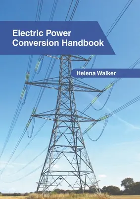 Elektromos energiaátalakítási kézikönyv - Electric Power Conversion Handbook