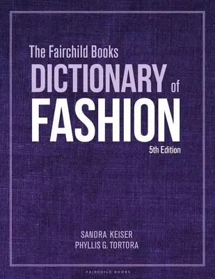 A Fairchild Könyvek Divatszótára - The Fairchild Books Dictionary of Fashion