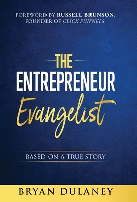 A vállalkozó evangélista - The Entrepreneur Evangelist