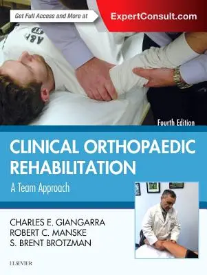 Klinikai ortopédiai rehabilitáció: Csapatmegközelítés - Clinical Orthopaedic Rehabilitation: A Team Approach