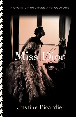 Miss Dior: A bátorság és a divat története - Miss Dior: A Story of Courage and Couture