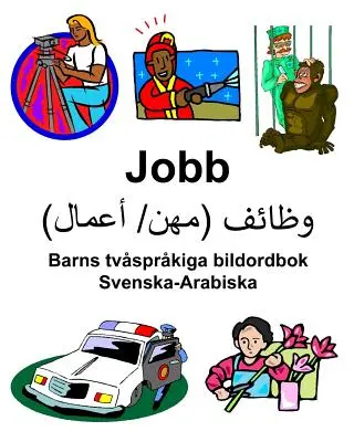 Svéd-arab Jobb Gyermek kétnyelvű képszótár - Svenska-Arabiska Jobb Barns tvsprkiga bildordbok