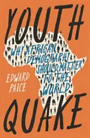 Ifjúsági rengés - Miért kellene az afrikai demográfiának számítania a világnak? - Youthquake - Why African Demography Should Matter to the World