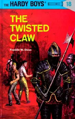 Hardy Boys 18: A csavart karom - Hardy Boys 18: The Twisted Claw