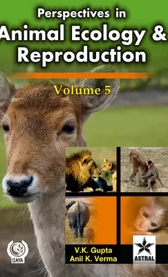 Perspectives in Animal Ecology and Reproduction 5. kötet - Perspectives in Animal Ecology and Reproduction Volume 5