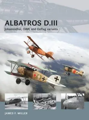 Albatros D.III: Varianty Johannisthal, Oaw a Oeffag - Albatros D.III: Johannisthal, Oaw, and Oeffag Variants