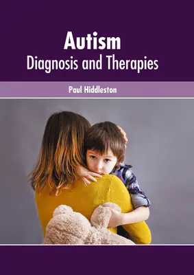 Autizmus: Diagnózis és terápiák - Autism: Diagnosis and Therapies