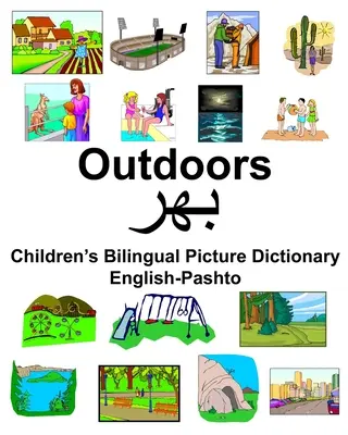 Anglicko-paštunský Outdoors Dětský dvojjazyčný obrázkový slovník - English-Pashto Outdoors Children's Bilingual Picture Dictionary