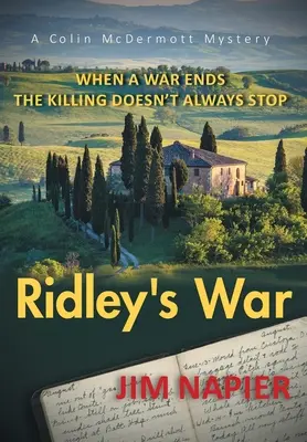 Ridley háborúja: Amikor egy háború véget ér, a gyilkolás nem mindig ér véget - Ridley's War: When a War Ends the Killing Doesn't Always Stop