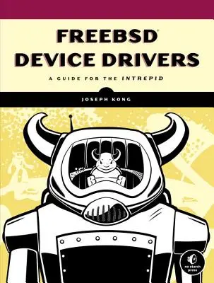 Freebsd eszközmeghajtók: A Guide for the Intrepid - Freebsd Device Drivers: A Guide for the Intrepid