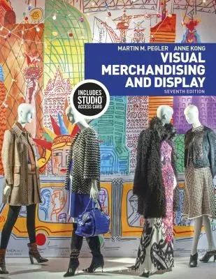 Visual Merchandising és display: Hozzáférési kóddal] - Visual Merchandising and Display: Bundle Book + Studio Access Card [With Access Code]