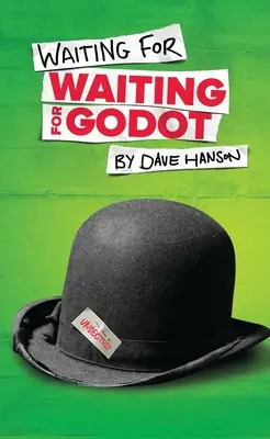 Várakozás Godot-ra várva - Waiting for Waiting for Godot