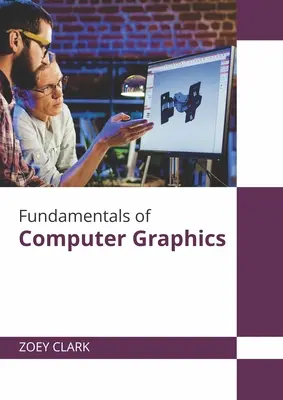 A számítógépes grafika alapjai - Fundamentals of Computer Graphics