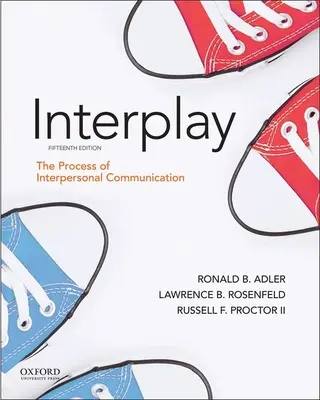 Interplay: A személyközi kommunikáció folyamata - Interplay: The Process of Interpersonal Communication