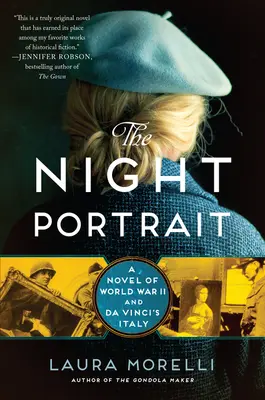 Az éjszakai portré: A második világháború és Da Vinci Itáliája című regénye - The Night Portrait: A Novel of World War II and Da Vinci's Italy