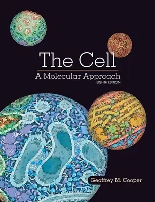 A sejt: molekuláris megközelítés - The Cell: A Molecular Approach