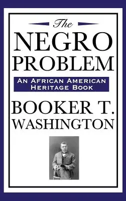 The Negro Problem (an African American Heritage Book)