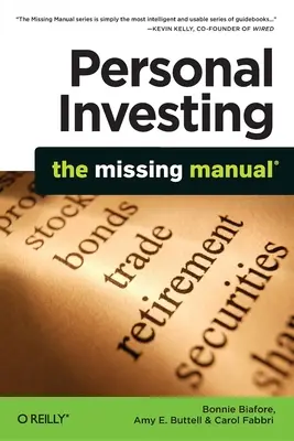 Személyes befektetés: The Missing Manual: The Missing Manual - Personal Investing: The Missing Manual