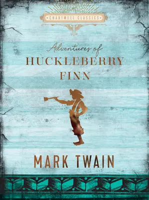 Huckleberry Finn kalandjai - The Adventures of Huckleberry Finn