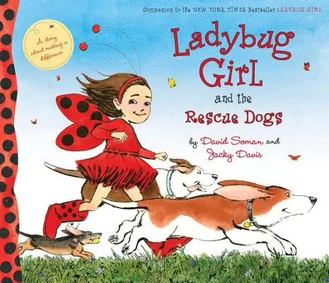 Katicabogárlány és a mentőkutyák - Ladybug Girl and the Rescue Dogs