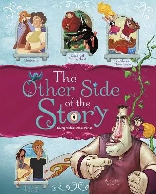 A történet másik oldala: Tündérmesék egy kis csavarral - The Other Side of the Story: Fairy Tales with a Twist