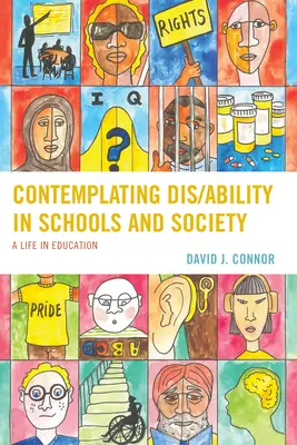 Contemplating Dis/Ability in Schools and Society: Egy élet az oktatásban - Contemplating Dis/Ability in Schools and Society: A Life in Education