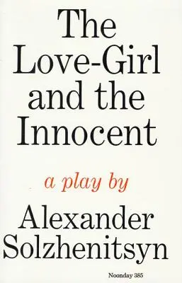 A szerelmes lány és az ártatlan: Egy színdarab - The Love-Girl and the Innocent: A Play